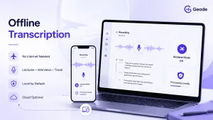 Offline Transcription